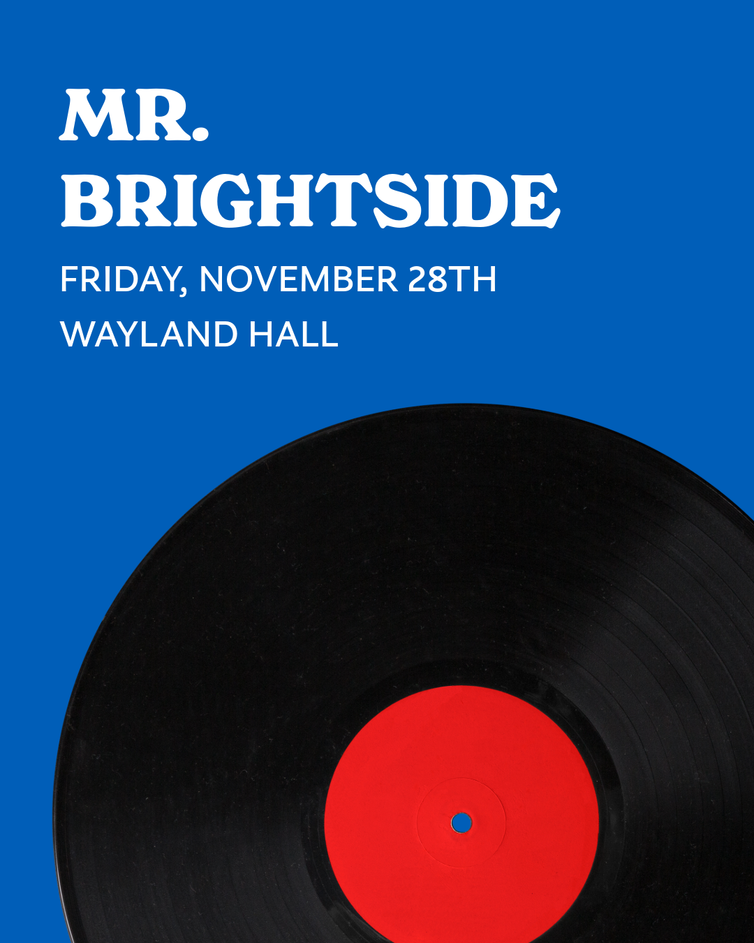 MR. BRIGHTSIDE | Friday, November 28th
